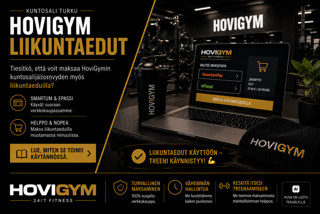 HoviGym Turku liikuntaedut verkkokaupassa – maksa jäsenyys helposti eduilla
